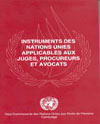 United Nations Instruments on Judges, Prosecutors and Lawyers